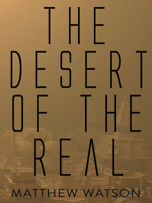 cover image of The Desert of the Real